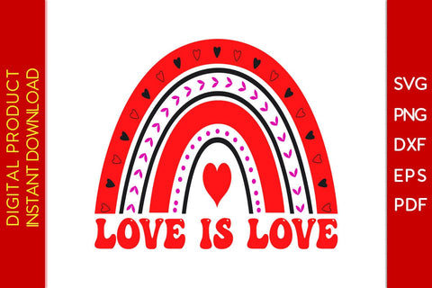 Love Is Love Rainbow Valentine's Day SVG PNG EPS Cut File SVG Creativedesigntee 