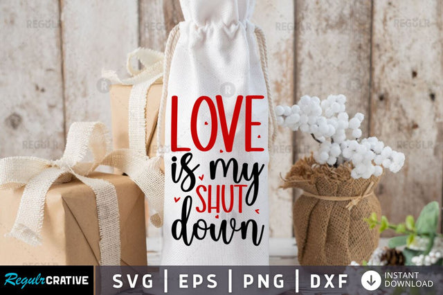 Love is my shut down SVG SVG Regulrcrative 