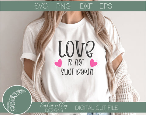 Love Is Not Shutdown Quarantine SVG|Funny Quarantine SVG|Funny Valentines SVG SVG Linden Valley Designs 