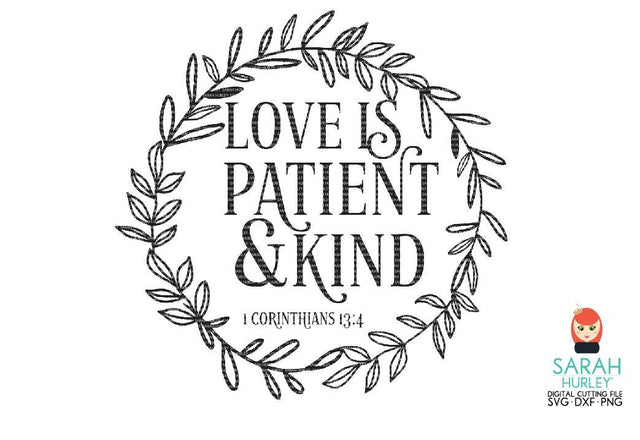 Love Is Patient And Kind Sarah Hurley 