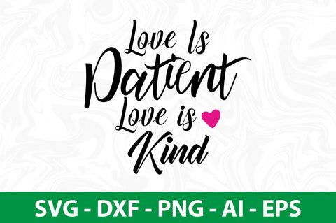 Love is Patient Love is Kind-01 SVG nirmal108roy 