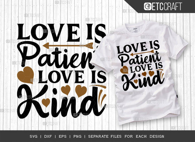 Love Is Patient Love Is Kind SVG Cut File | Couple Lover Svg | 14 February Svg | Valentine Svg | Heart Svg | Valentine's Day Svg | Valentine's Day Quote Design SVG ETC Craft 