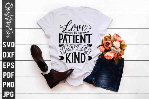 Love Is Patient Love Is Kind SVG file for cutting machines Cricut Silhouette SVG PNG Valentine's Day Love Never Fails SVG RoseMartiniDesigns 