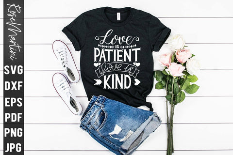 Love Is Patient Love Is Kind SVG file for cutting machines Cricut Silhouette SVG PNG Valentine's Day Love Never Fails SVG RoseMartiniDesigns 