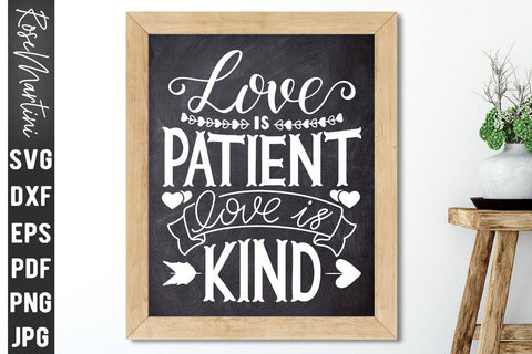 Love Is Patient Love Is Kind SVG file for cutting machines Cricut Silhouette SVG PNG Valentine's Day Love Never Fails SVG RoseMartiniDesigns 