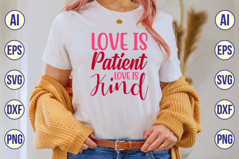 Love is Patient Love is Kind- svg SVG nirmal108roy 