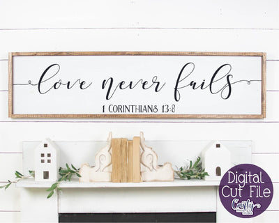 Love Is Patient, Love Never Fails, Christian Home, Farmhouse SVG Crafty Mama Studios 