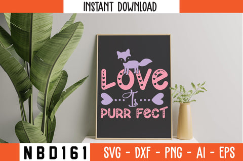 love is purr fect Svg Design SVG Nbd161 
