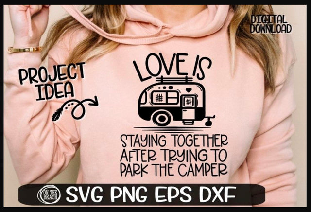 Love Is Staying Together - Park The Camper - SVG PNG EPS DXF SVG On the Beach Boutique 