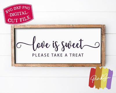 Love is Sweet Please Take a Treat SVG Files | Wedding Svg | Dessert Table | Commercial Use | Digital Cut Files (1277818255) SVG PinkZou 