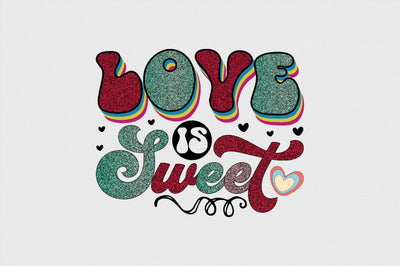 Love is Sweet Sublimation SVGArt 