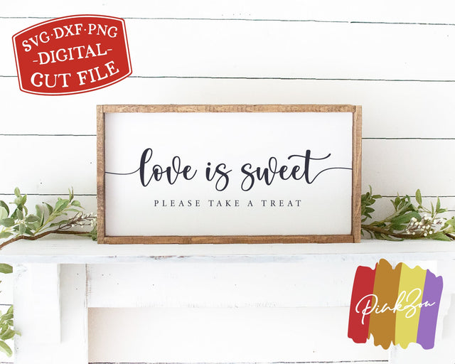 Love is Sweet SVG Files | Please Take a Treat Svg | Wedding Svg | Table Sign | Commercial Use | Cricut | Silhouette | Digital Cut Files (1101285355) SVG PinkZou 