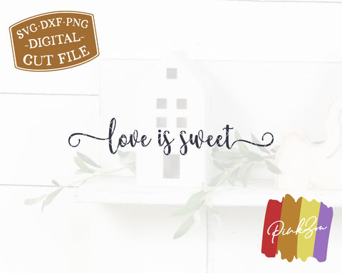 Love is Sweet SVG Files | Wedding Svg | Table Sign Svg | Farmhouse Svg | Commercial Use | Digital Cut Files (1272700421) SVG PinkZou 