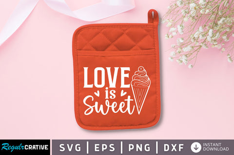 Love is sweet SVG SVG Regulrcrative 