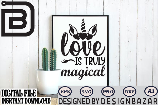 Love Is Truly Magical SVG Craftlabsvg24 