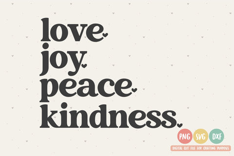 Love, Joy, Peace, Kindness SVG | Scripture SVG | PNG | DXF SVG Toteally SVG 