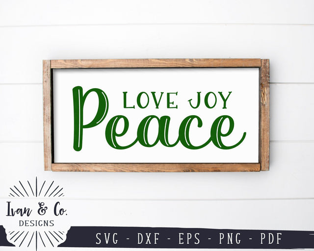 Love Joy Peace SVG Files | Christmas SVG | Farmhouse Christmas SVG | Home SVG | Cricut | Silhouette | Commercial Use | Digital Cut Files (1073349636) SVG Ivan & Co. Designs 