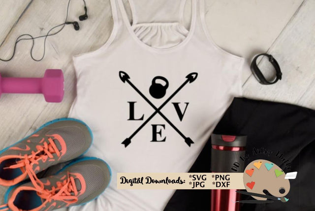 LOVE kettlebell arrows svg dxf - Workout tank - gym shirt quote SVG The Artsy Spot 