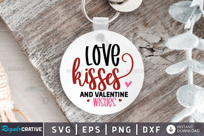 Love kisses and valentine wishes SVG SVG Regulrcrative 