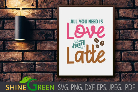 Love Latte Coffee Lovers SVG - Valentine Couple SVG Shine Green Art 