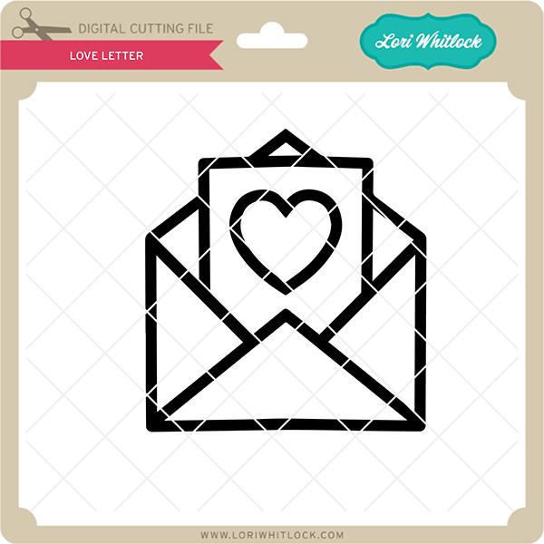 Love Letter SVG Lori Whitlock 
