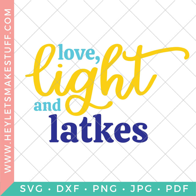 Love Light and Latkes SVG Hey Let's Make Stuff 