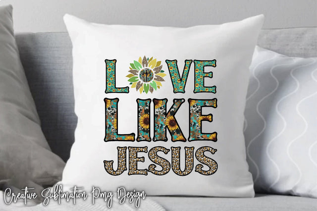 Love Like Jesus-01 Sublimation Creativeart88 