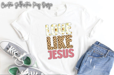 Love Like Jesus Sublimation Creativeart88 