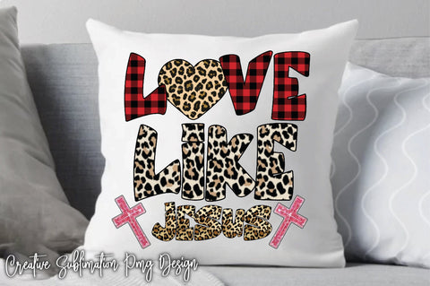 Love Like Jesus Sublimation Creativeart88 