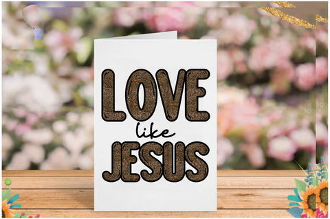 Love Like Jesus Sublimation Design Sublimation Jagonath Roy 