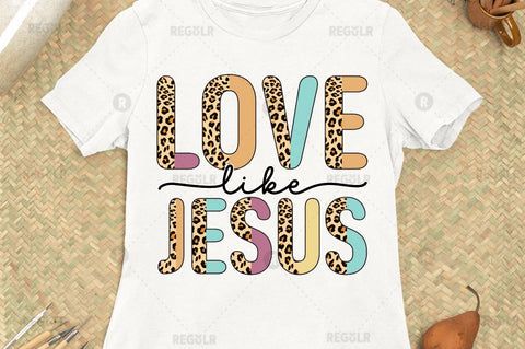 Love like jesus Sublimation Design Sublimation Regulrcrative 