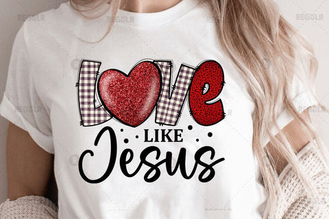 Love like jesus Sublimation PNG Sublimation Regulrcrative 