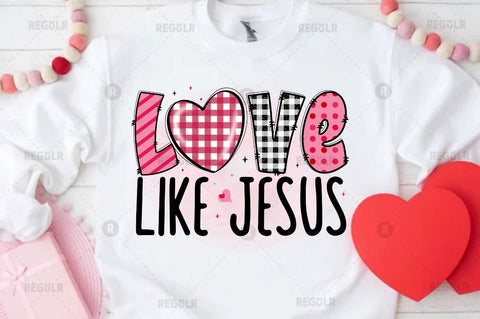 Love like jesus Sublimation PNG Sublimation Regulrcrative 