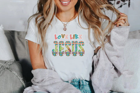 Love Like Jesus Sublimation Sublimation Jagonath Roy 