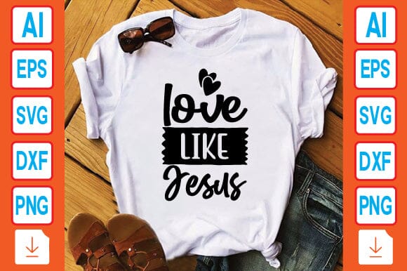 Love Like Jesus SVG Craftlabsvg24 