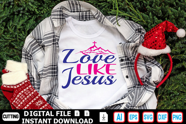 Love Like Jesus SVG Craftlabsvg24 