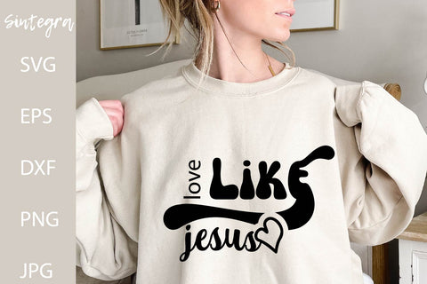 Love Like Jesus SVG Free For Commercial Use SVG Sintegra 