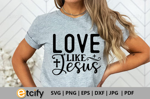 Love like jesus SVG SVG etcify 