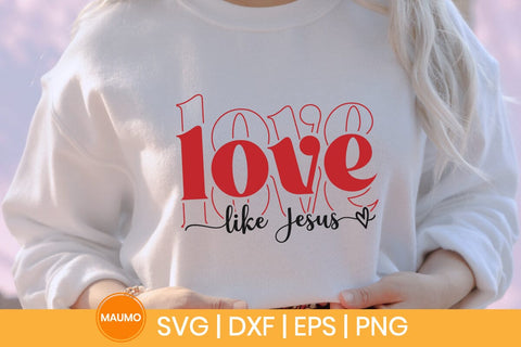 Love like jesus, valentine svg quote SVG Maumo Designs 