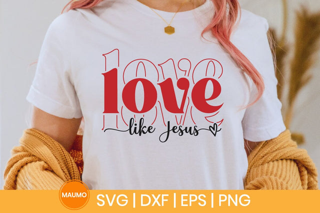 Love like jesus, valentine svg quote SVG Maumo Designs 