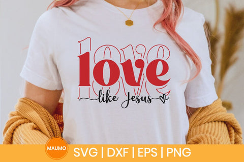 Love like jesus, valentine svg quote SVG Maumo Designs 