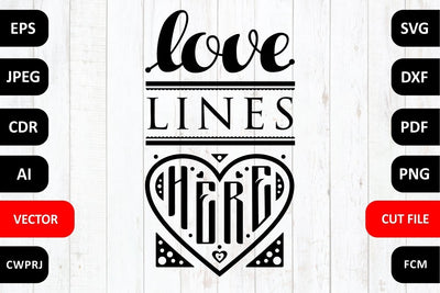Love lines here Family SVG dxf Quotes & Sayings Cut Files SVG Zoya Miller 