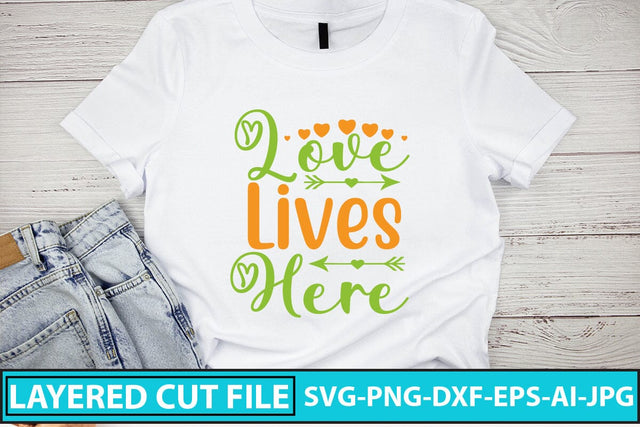 Love Lives Here SVG Cut File SVG Syaman 
