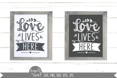 Love lives here SVG, Farmhouse sign SVG SVG Designs by Jolein 