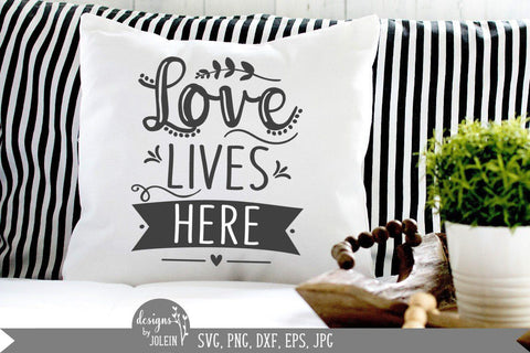 Love lives here SVG, Farmhouse sign SVG SVG Designs by Jolein 