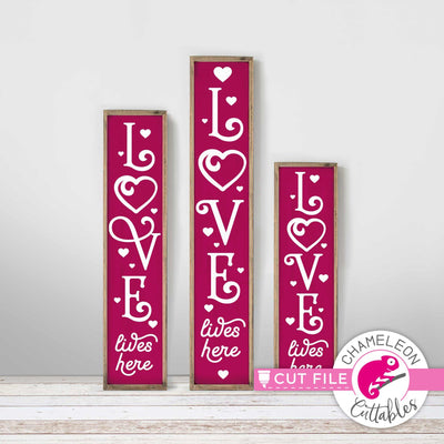 Love lives here vertical svg png dxf SVG Chameleon Cuttables 