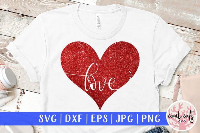 Love – Love And Valentine SVG EPS DXF PNG SVG CoralCutsSVG 