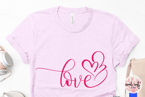 Love – Love And Valentine SVG EPS DXF PNG SVG CoralCutsSVG 