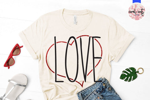 Love – Love And Valentine SVG EPS DXF PNG SVG CoralCutsSVG 