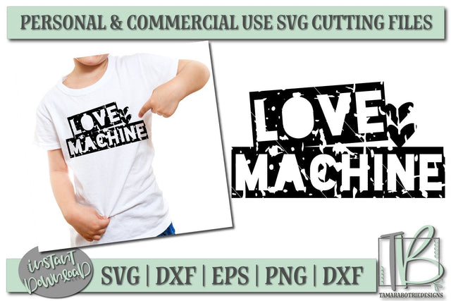 Love Machine SVG File, Grunge Kid's Valentine's SVG Cut File SVG TB Designs 